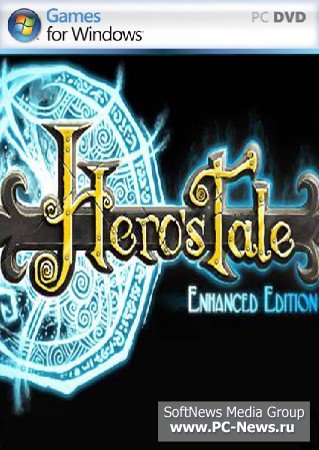 Hero's Tale - Enhanced Edition (2009/ENG)