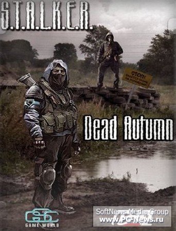 S.T.A.L.K.E.R.: Dead Autumn 2 -   (2013/Rus) [RePack by SeregA-Lus]